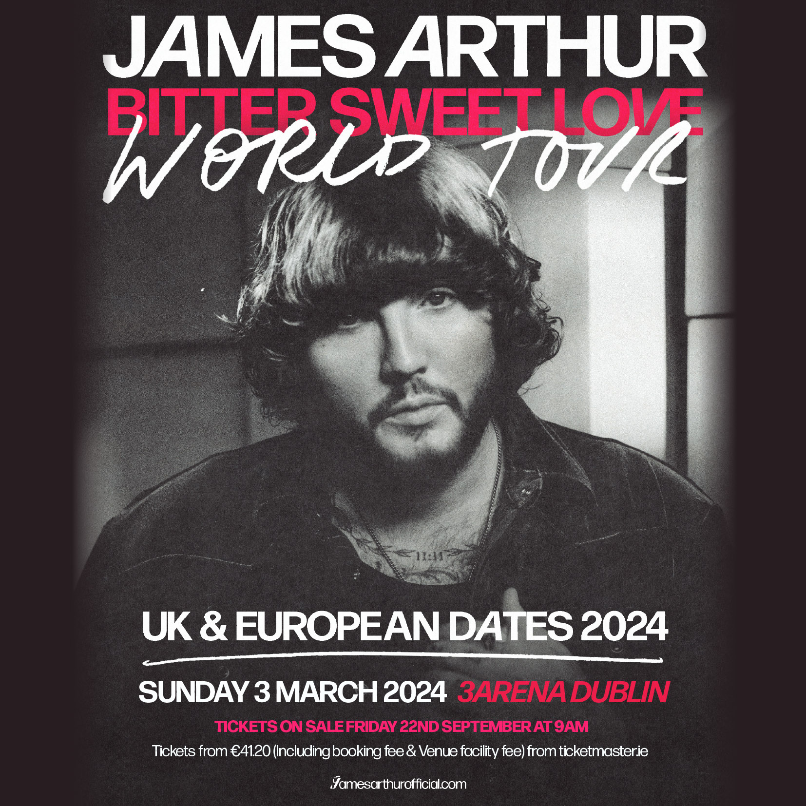 JUST ANNOUNCED :: James Arthur : : 3Arena 3 March 2024 the Bitter Sweet Love World Tour