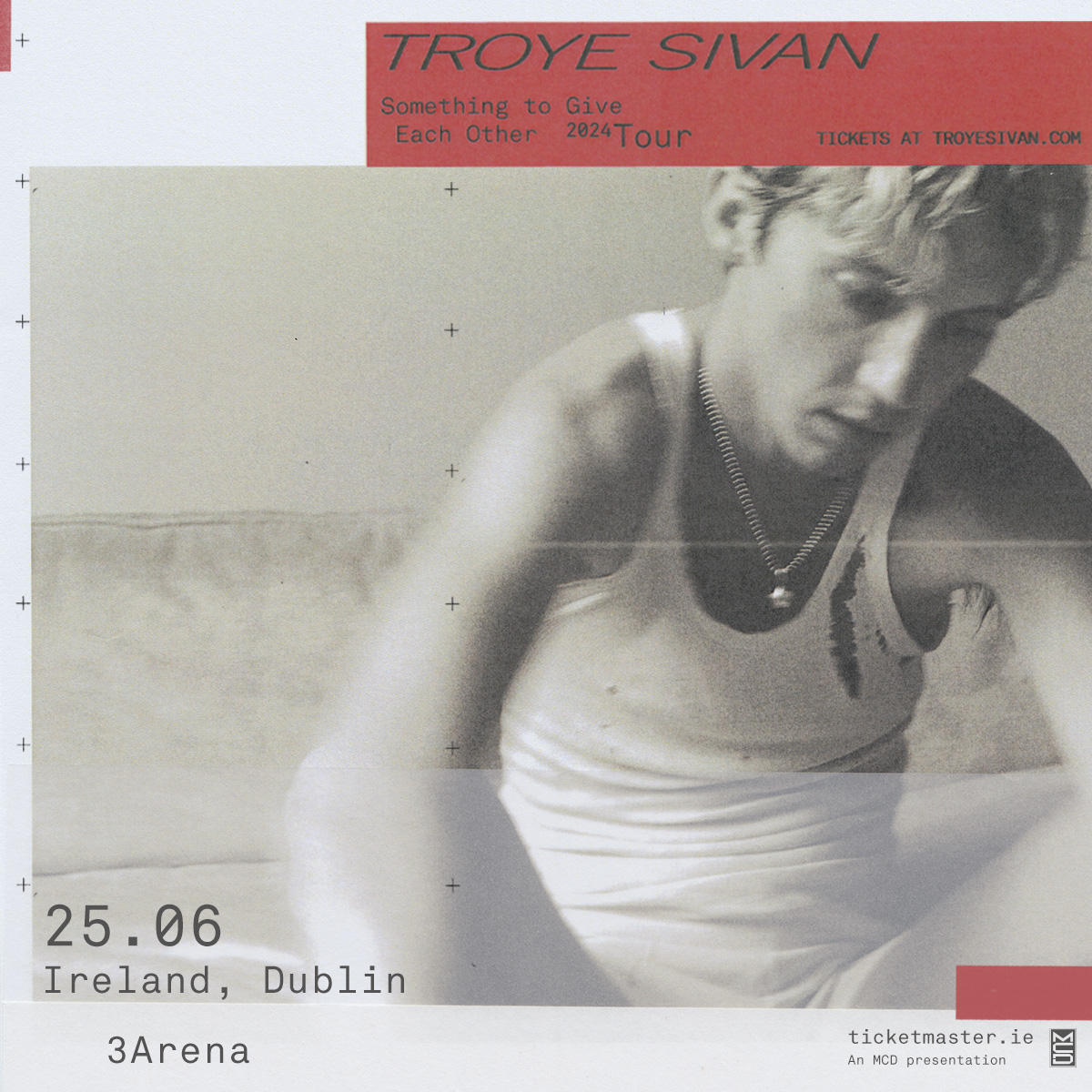 TROYE SIVAN ANNOUNCES ‘SOMETHING TO GIVE EACH OTHER TOUR :: INCLUDING 3ARENA DUBLIN, 25 JUNE 2024