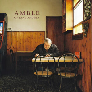 Amble :: Their new EP "Of Land and Sea" out Friday 17th February
