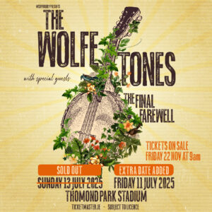 The Wolfe Tones SECOND DATE ANNOUNCED for Thomond Park Stadium, Limerick