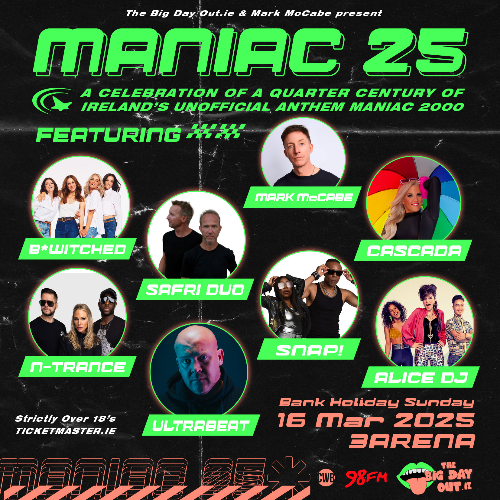 Maniac 25 Celebrate the biggest Irish anthem of all time this Paddy’s Day !